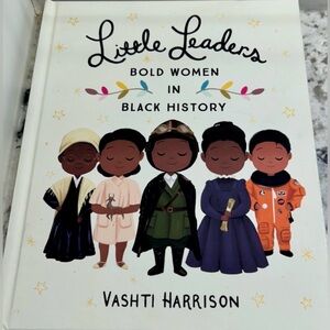 LITTLE LEADERS: BOLD WOMEN IN BACK HISTORY, by Vashti Harrison